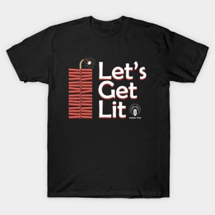 Let's Get Lit T-Shirt